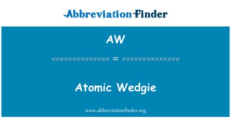 Atomic Wedgie: Definition, Meaning, and Origin